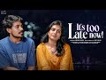 It's Too Late Now || Varsha Dsouza || Naveen Kavide || Latest Short Films 2024