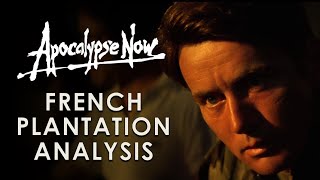 Apocalypse Now: French Plantation Analysis
