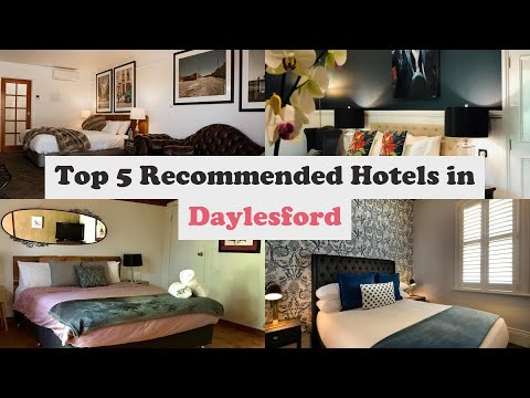 Top 5 Recommended Hotels In Daylesford | Luxury Hotels In Daylesford