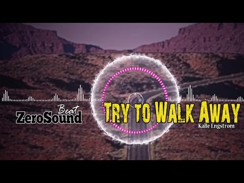Try to Walk Away by Kalle Engstrom - POP MUSIC