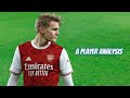 Why Martin Odegaard is perfect for Arsenal 👑👑👑 A Player Analysis