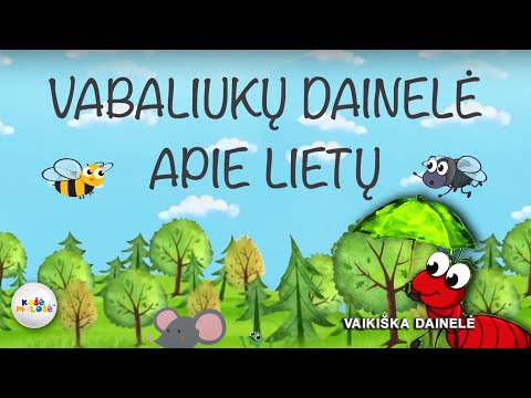 VABALIUKŲ DAINELĖ APIE LIETŲ - Vaikiškos Dainelės. Lietuviška Daina Vaikams