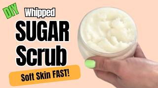How to Make a Whipped Sugar Scrub | Creamy Body Scrub That Rinses Clean