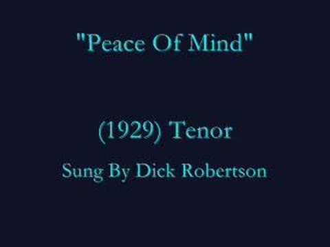 "Peace Of Mind" (1929) Dick Robertson