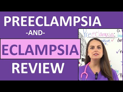 Preeclampsia (Eclampsia) in Pregnancy Nursing Review: Pathophysiology, Symptoms, NCLEX