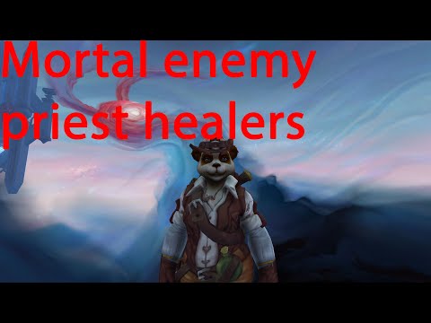 Mortal enemy priest healers   Windwalker monk pvp dragonflight 10 1