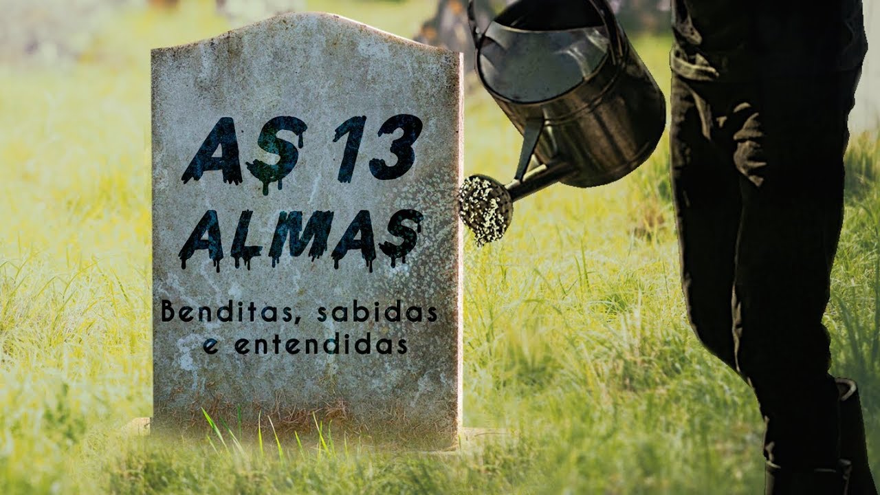 As 13 Almas: Benditas, sabidas e entendidas | Eli Corrêa Oficial | Histórias Sobrenaturais