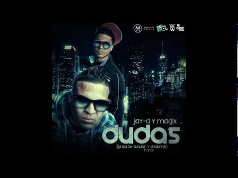 Jay-D & Magix - Dudas (Prod. Anakims, Tunder & Harol)