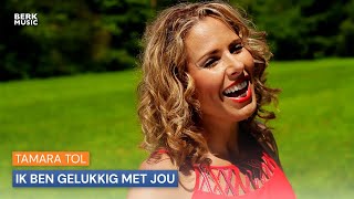 Tamara Tol - Ik Ben Gelukkig Met Jou