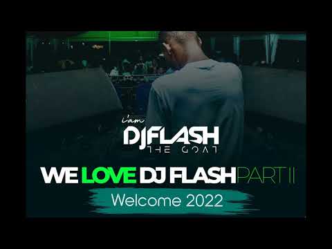 I'Am DJ FLash - We Love DJ FLash Part II 2022  Tech House Mix