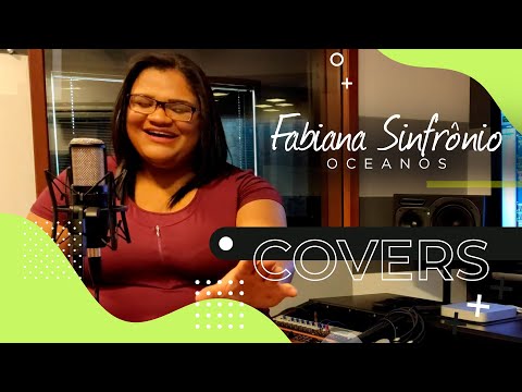 Fabiana Sinfrônio - Oceanos | Cover Hillsong United