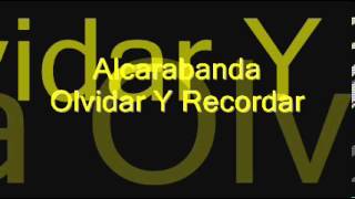 Alcarabanda - Olvidar Y Recordar