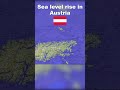 Sea Level Rise In Austria 🇦🇹             #austria #slovenia #italy #europe #map #geography