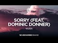 WUSA - Sorry (feat. Dominic Donner)