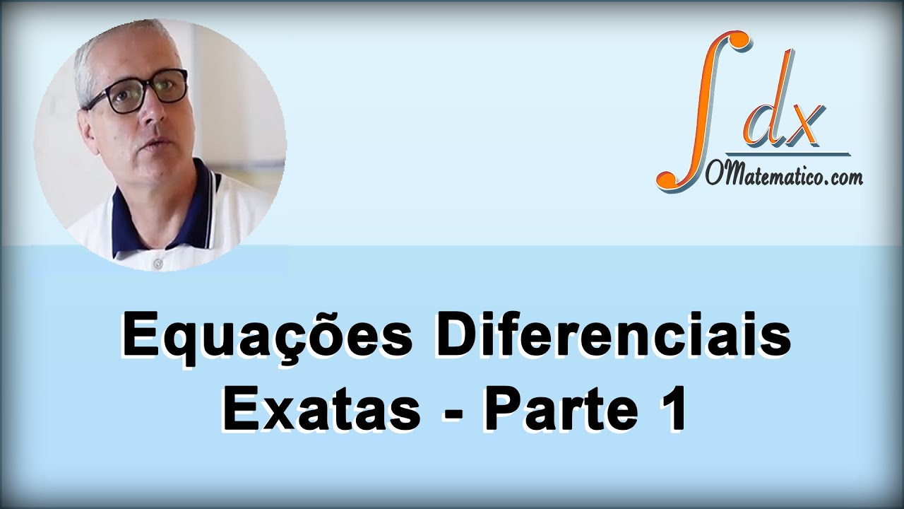 Grings - Equações Diferenciais Exatas - Parte 1