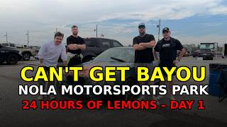 NOLA DAY 1 2026 - 24 hrs of Lemons