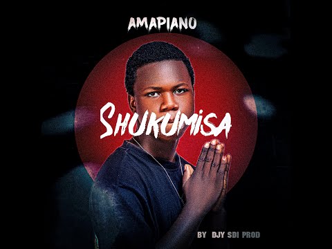 Shukumisa – DJy Sdi Prod (Stena Amapiano Anthem)