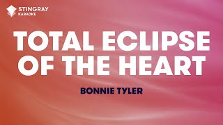 Total Eclipse Of The Heart in the Style of "Bonnie Tyler" karaoke video with lyrics (no lead vocal)