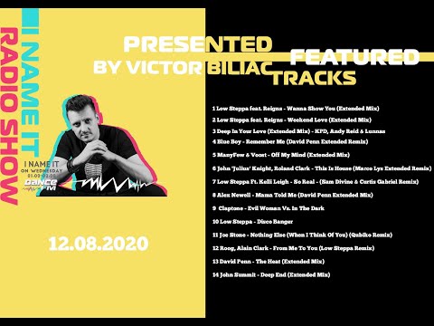 I Name It Radio Show /Dance Fm presented by Victor Biliac- 12.08.2020