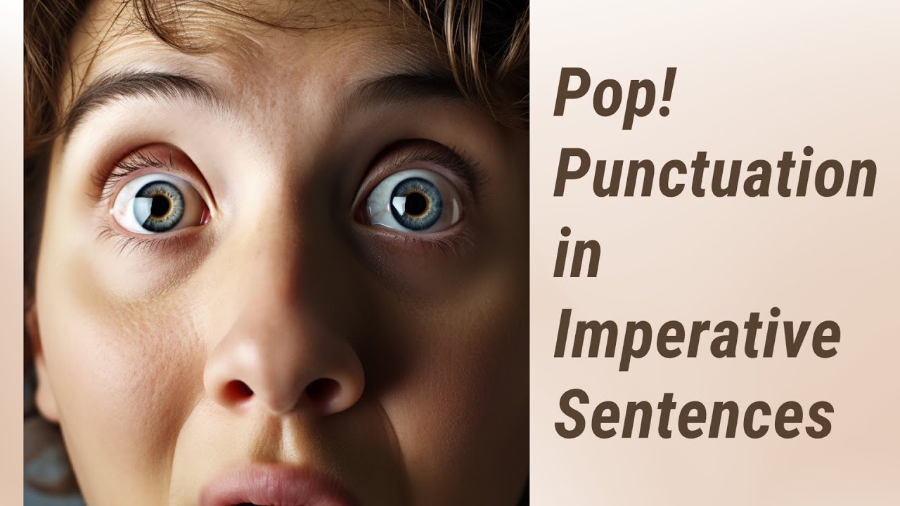 Make Your Commands Pop! Punctuation in Imperative Sentences