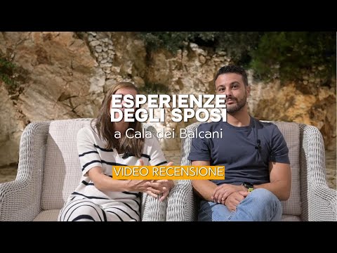 L'esperienza di Vanessa e Omar a Cala dei Balcani | Video Recensione degli Sposi