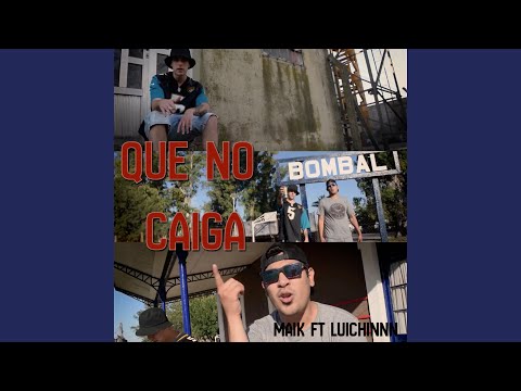 Que No Caiga (feat. Luichinnn)