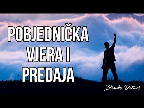 Zdravko Vučinić: Pobjednička vjera i predaja