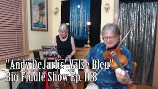 Andy DeJarlis' Valse Bleue - Highlight Reel #108