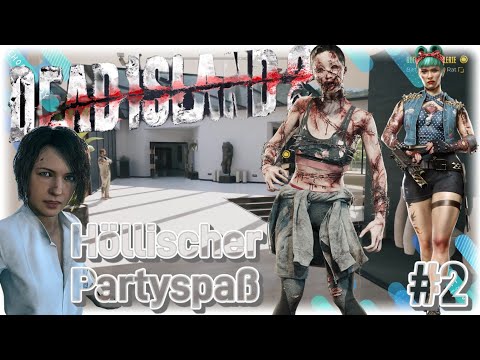 Ruf die Kavallerie & "Höllischer Partyspaß" #2 | Dead Island 2