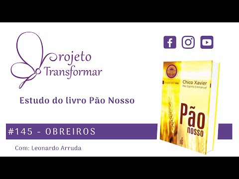 Our Daily Bread #145 - Workers | (Transform Project) with Leonardo Arruda