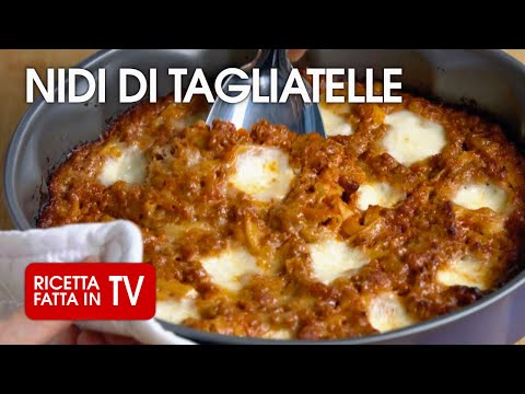 NIDI DI TAGLIATELLE AL FORNO di Benedetta Rossi - Ricetta TV Fatto in Casa per Voi
