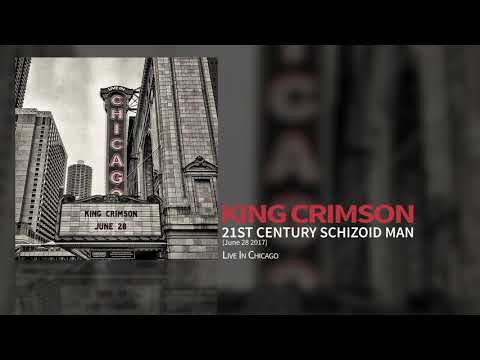 Videoclip de 21st Century Schizoid Man (Live in Chicago 28 June 2017) — King Crimson