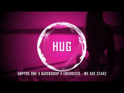 Empyre One x Quickdrop x Enerdizer - We Are Starz