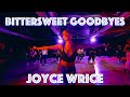 Joyce Wrice - Bittersweet Goodbyes - JR Taylor x Denzel Chisolm Choreography