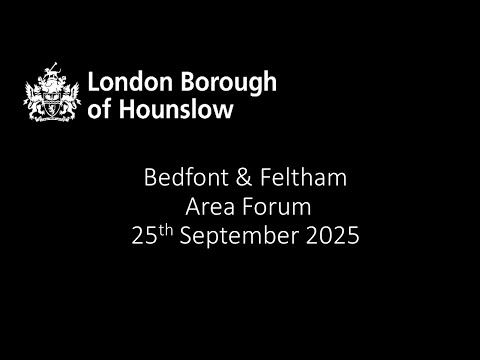 Bedfont & Feltham Aera fourm 25 September 2025