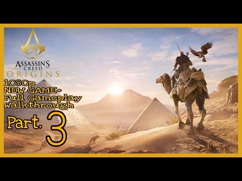 Assassin's Creed Origins NEW GAME PLUS+ Walkthrough PART. 3 (NO COMMENTARY)