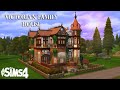 Victorian Family House No CC Stop Motion The Sims 4