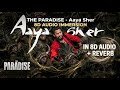 Aaya Sher 8D AUDIO The Paradise Nani Anirudh Ravichander Use Headphones 8D Songs