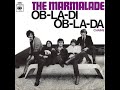 Marmalade - Ob - La - Di, Ob - La - Da (Stereo Version) (HQ Audio)