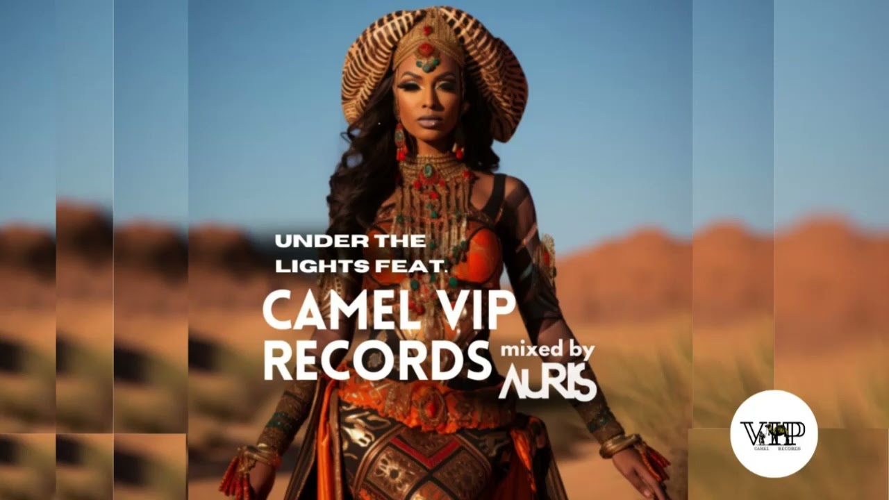 Camil Vip Records Feature  mix by Auris // Organic House Anatolia Cafe Ethno Deep Organic Anatolia