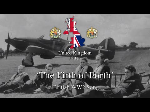 ‘The Firth of Forth’ - British WW2 Song