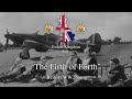 The Firth Of Forth British WW2 Song