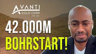 Avanti Gold startet 42.000m Bohrprogramm – CEO erklärt den Plan!