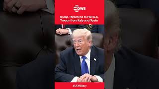 "THEY DIDN'T HELP US": Trump Threatens to Pull U.S. Troops from Italy and Spain | DWS News | AH1C