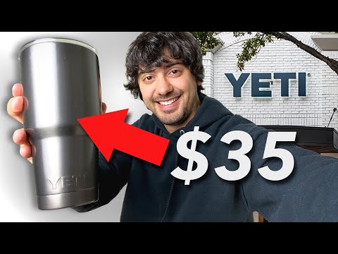 How Yeti Charges $35 For A Cup…