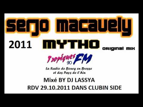 DJ Lassya & Serjo Macavely Mytho 2011 Tropique FM Clubbin Side