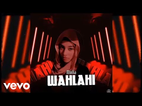 Mulla - Wahlahi (Official Audio)
