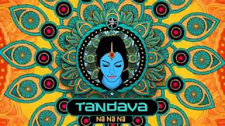 Tandava - Na Na Na