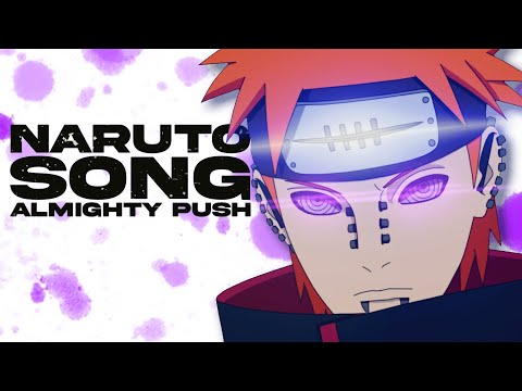 PAIN SONG | "Almighty Push" | Animetrix ft. Anbu Monastir [NARUTO]