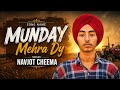 Munday Mehra Dy NAVJOT CHEEMA PUNJABI SONG